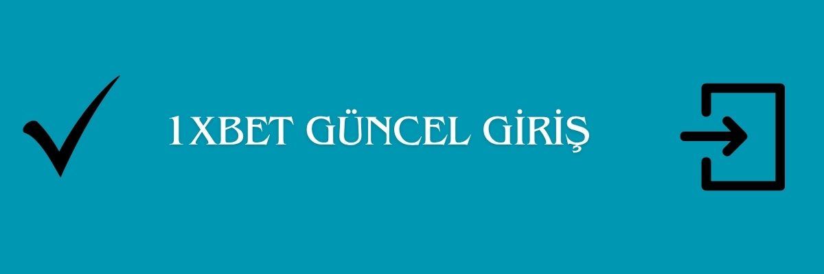 1xbet Güncel Giriş