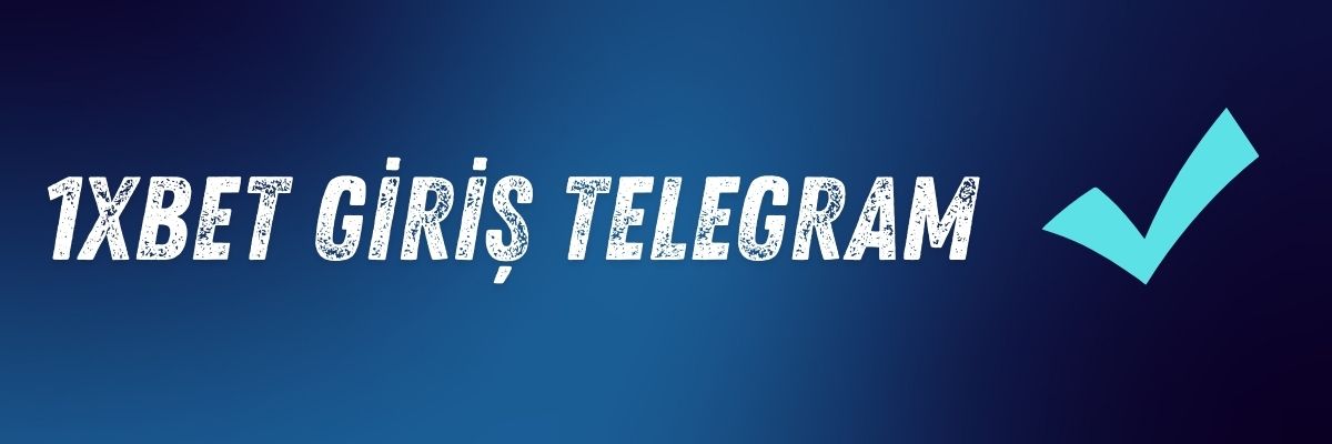 1xbet Giriş Telegram