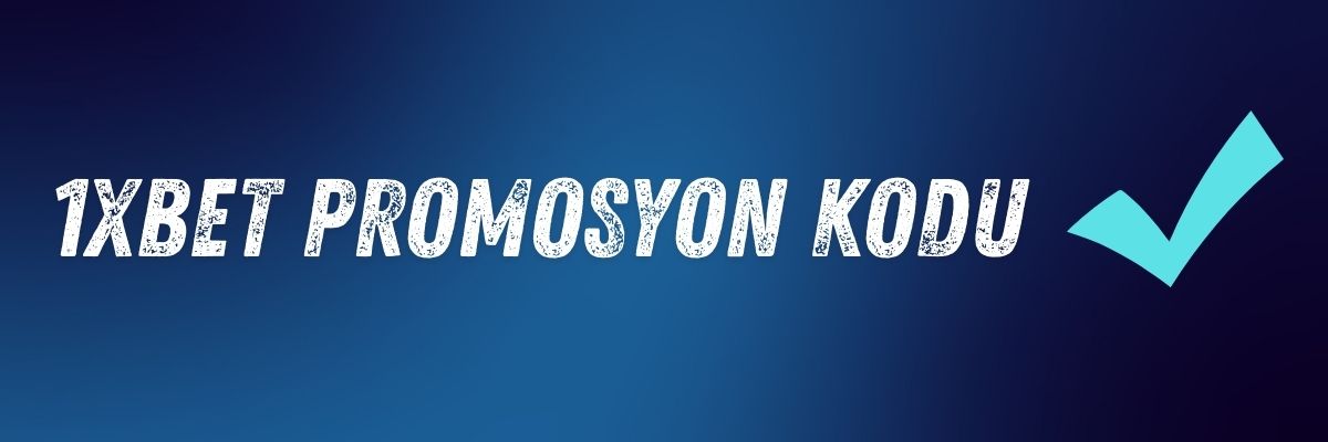 1xbet Promosyon Kodu