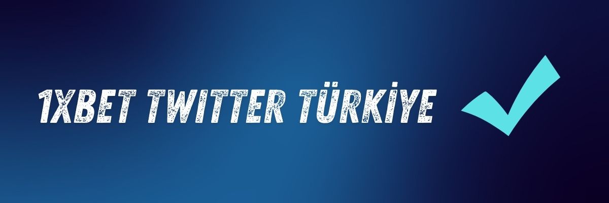 1xbet Twitter Türkiye
